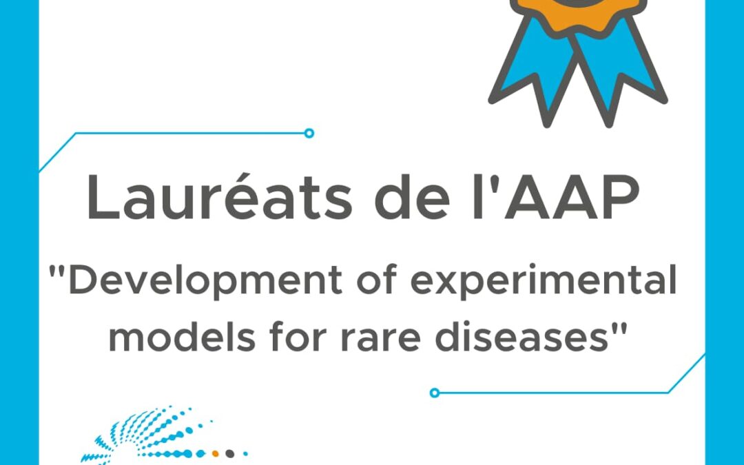 Résultats de l’AAP « Development of experimental models for rare diseases »